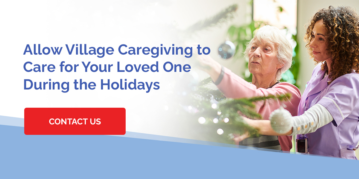 How To Care for Loved Ones During the Holidays | VCG